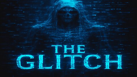 The Glitch
