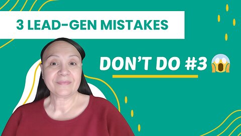 3 Lead-Gen Mistakes That Are Killing Your Email List (Don’t Do #3)