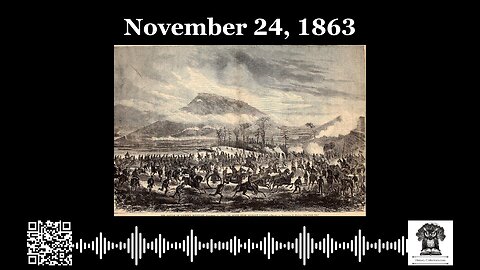 #OnThisDay November 24, 1863: Summit Breakthrough