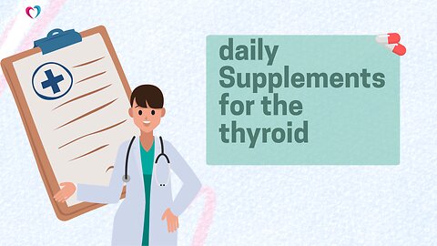 2 important Things the right supplements can do for the thyroid