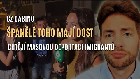 Španělé toho mají dost. Většina si přeje masovou deportaci nelegálních imigrantů (CZ DABING)