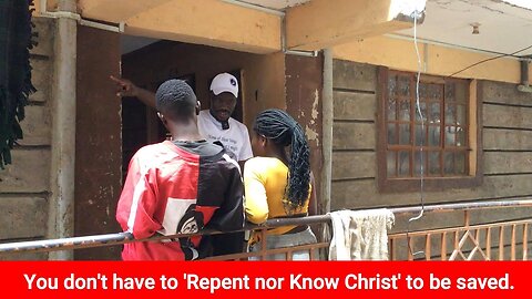 You don't have to ' Repent nor Know Christ' to be saved.