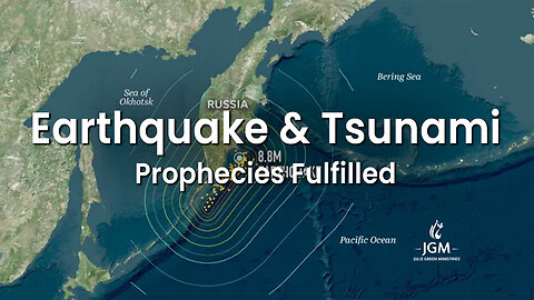 Prophecies Fulfilled—Earthquake & Tsunami