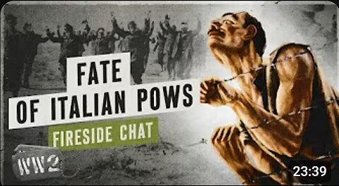 🇮🇹 Why It Sucked to Be an Italian POW in North Africa – WW2 Fireside Chat 🔥