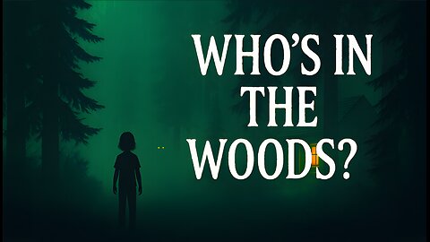 My Daughter’s Voice Came From the Woods