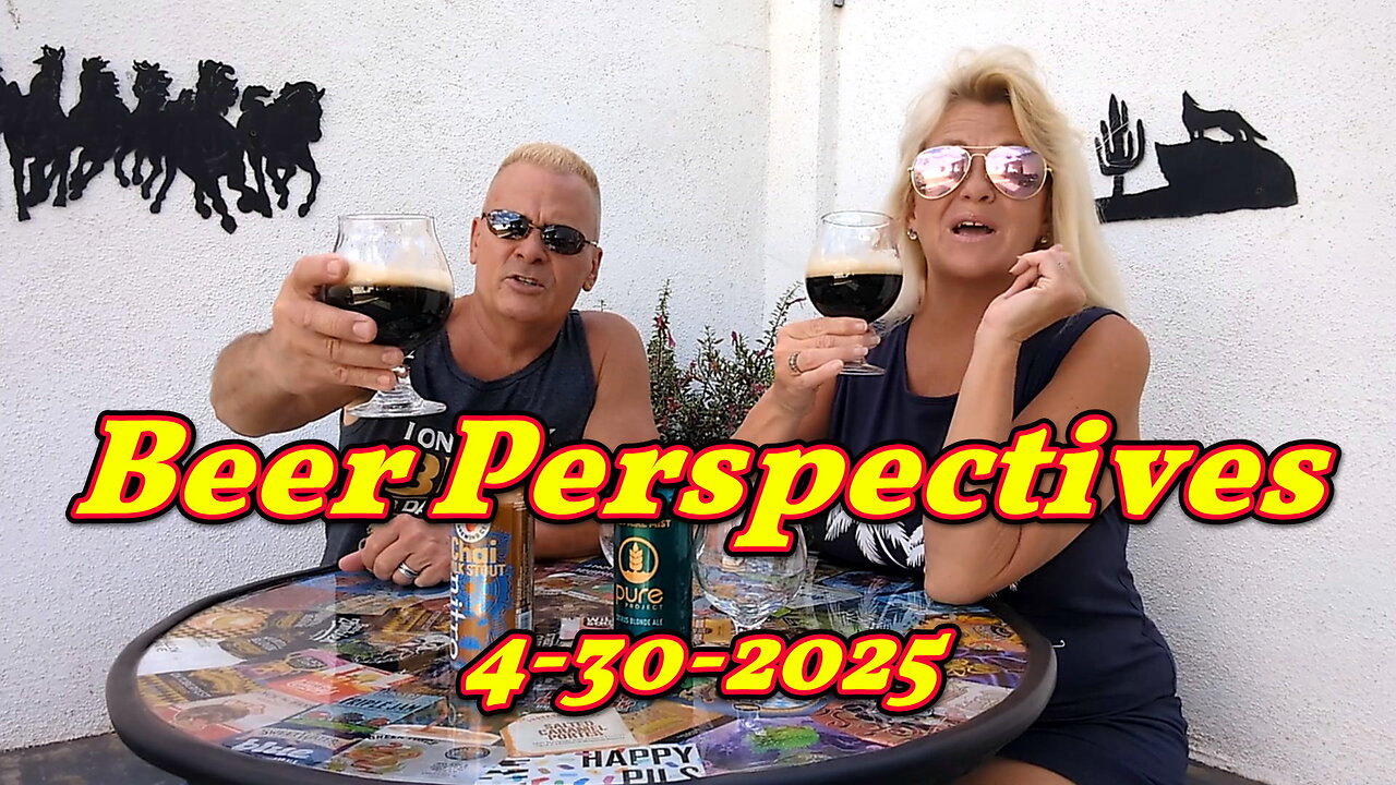 Beer Perspectives 4-30-2025