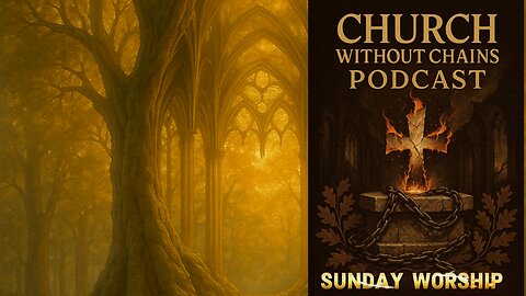 Church Without Chains Podcast Sunday Worship Edition with Jack Stone