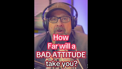 What does a BAD ATTITUDE and FLAT TIRE have in common?