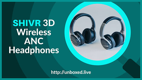SHIVR 3D Wireless ANC Headphones - PLUGHITZ Live Unboxed