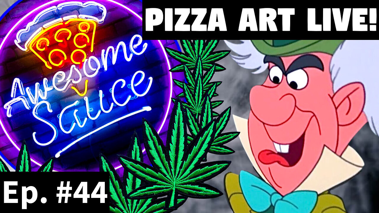 Awesome Sauce PIZZA ART LIVE Ep. #44: Happy 420!