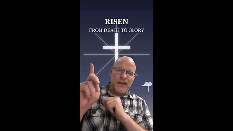 Risen from Death to Glory (3)