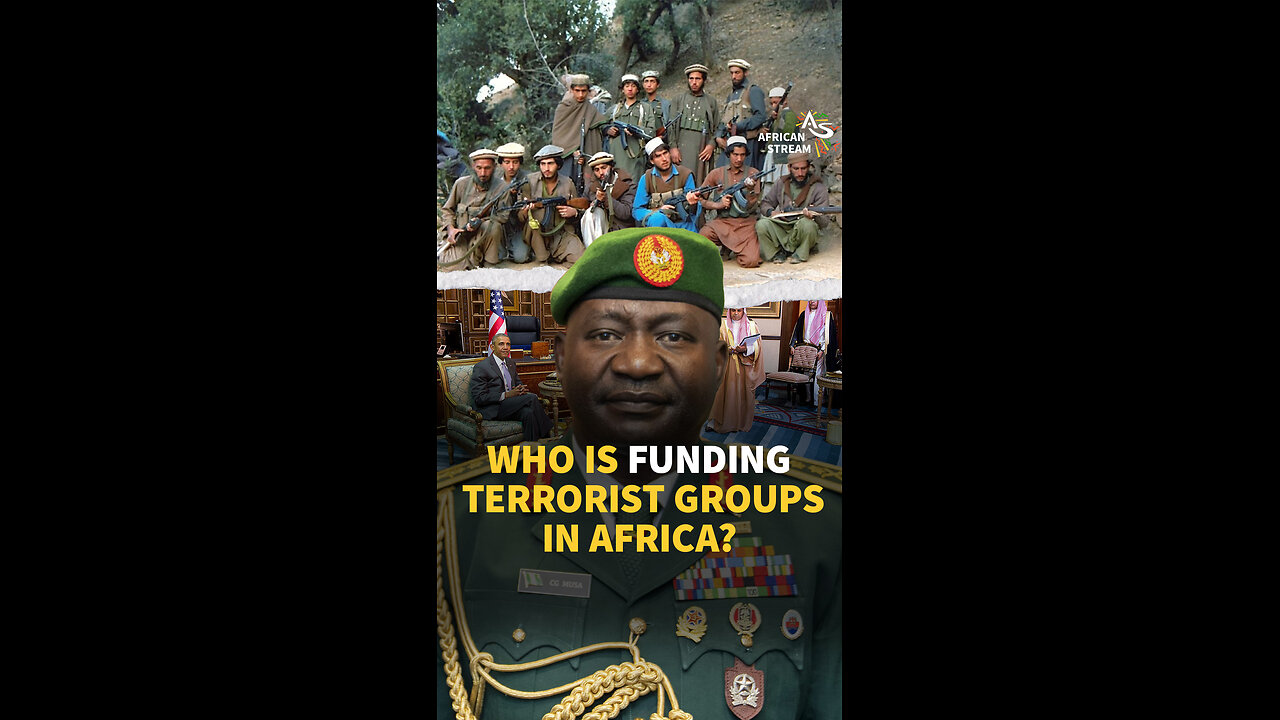 WHO IS FUNDING TERRORIST GROUPS IN AFRICA?
