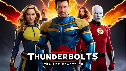 🛑 LIVE – THUNDERBOLTS TRAILER REACTION AND BREAKDOWN! ⚡🎬
