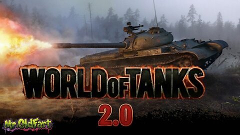 LIVE - World of Tanks 2.0 - Mr.OldFart