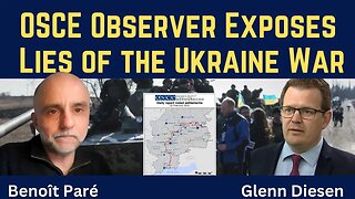 Benoît Paré: OSCE Observer Exposes Lies About the Ukraine War