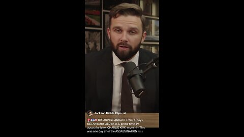 Jackson Hinkle ~ Netanyahu lied about Charlie's Letter