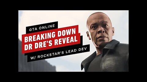 GTA Online - Breaking Down Dr Dre's Reveal w_ Rockstar's Lead Dev