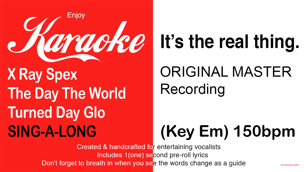 X Ray Spex - The Day The World Turned Day Glo - SING-A-LONG - (Key Em) 150bpm (2025) Karaoke