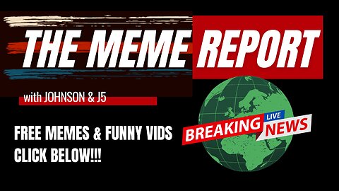 Meme Report!