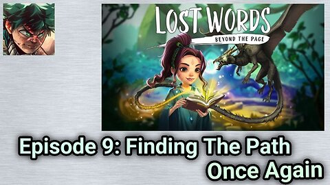 1st Mobile Gaming Let's Play Gameplay Series - Lost Words: Beyond The Page (Episode 9)