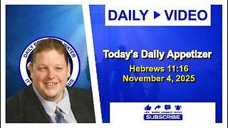 Today's Daily Appetizer (Hebrews 11:16)