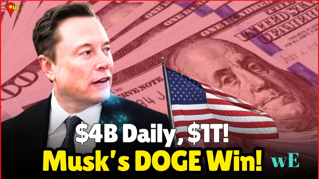 Elon Musk Cuts US Deficit by $1T – DOGE Savings Revealed! - WorldEye