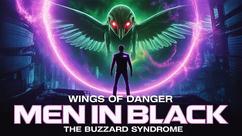 🕶️ The Buzzard Syndrome | MIB’s High-Flying Alien Threat