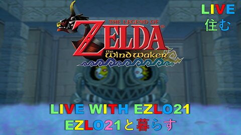 Legend of Zelda: The Wind Waker on Nintendo Switch 2 Episode 4 | Live With EZLO21