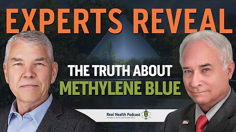 A Second Look At Methylene Blue - Dr. Ron Hunninghake & Dr. Thomas Levy