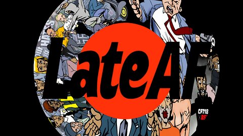 Late AF - Monday Night Football