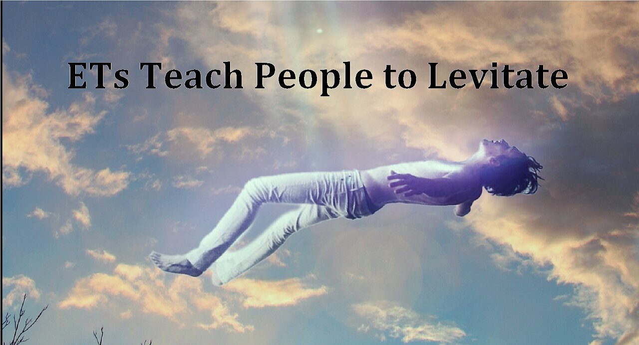 ETS TEACH PEOPLE HOW TO LEVITATE