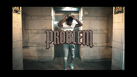 Yungeen Ace - Problem