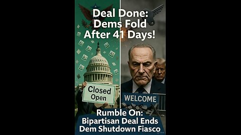 Rumble On: Bipartisan Deal Ends Dem Shutdown Fiasco - Ep. 285, 11/12/25