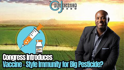 Congress Introduces Vaccine - Style Immunity for Big Pesticide?