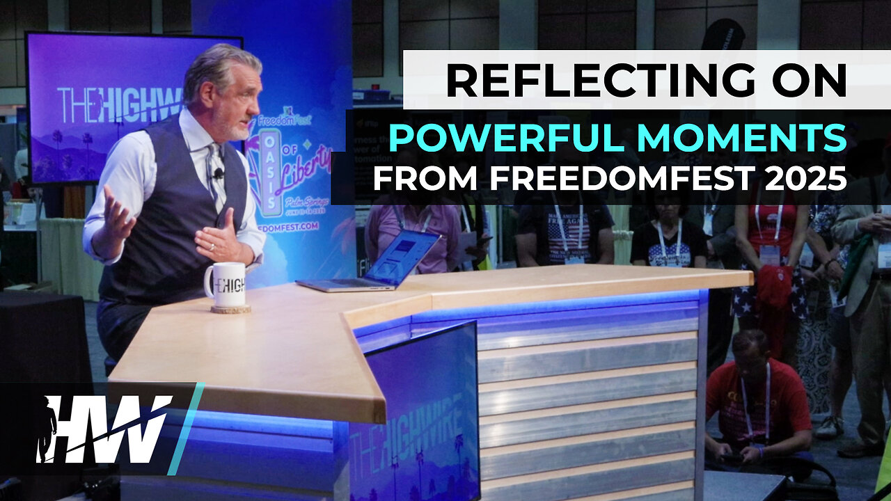 REFLECTING ON POWERFUL MOMENTS FROM FREEDOMFEST 2025