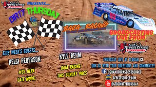 RCS DIRTY THURSDAY – with Late Model #93, Kelsi Pederson and Kyle Rehm of BAJA Racing