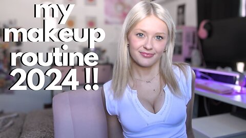 my makeup routine 2024 !!!