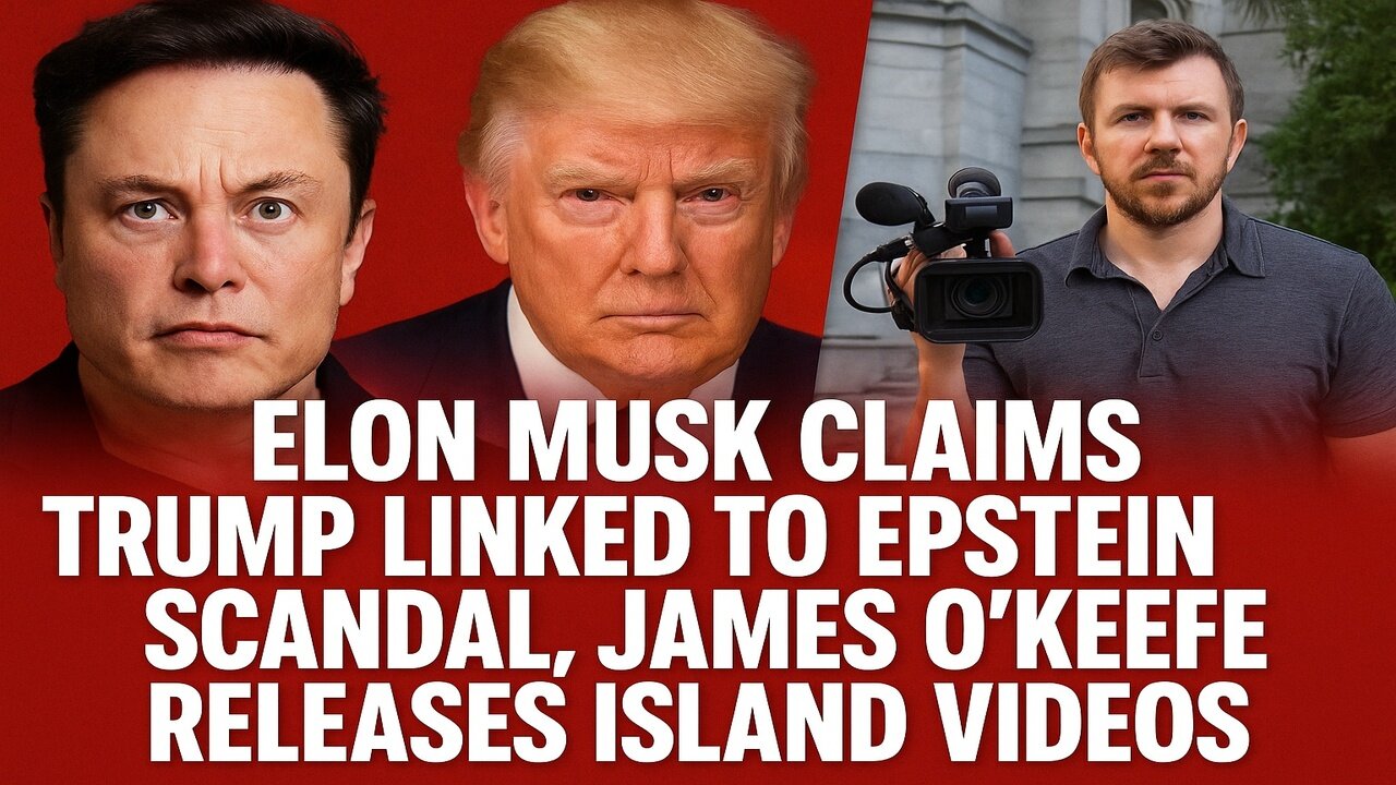 Musk Implicates Trump with Epstein, James O'Keefe & Candice Owens Revelations