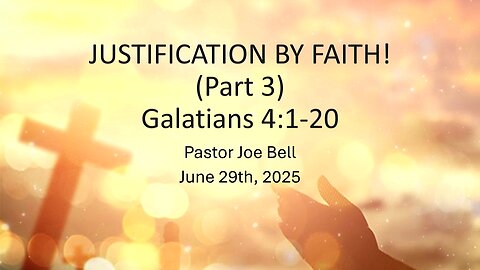 Justification by Faith Part 3