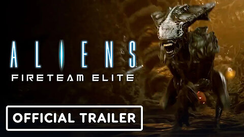 Aliens - Fireteam Elite - Official Ruptured Cistern Trailer