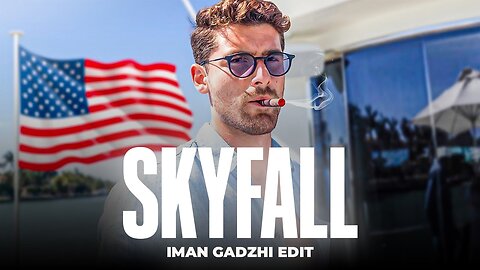 SKYFALL - Iman Gadzhi Edit