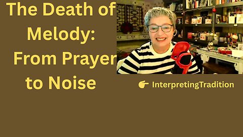 When Melody Died: Fom Gregorian Chant to Chaos: How Music Mirrors Our Fall