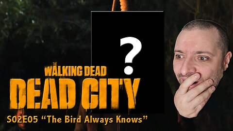Walking Dead: Dead City | S2-E5 "The Bird Always Knows" | First Time Watching | Reaction