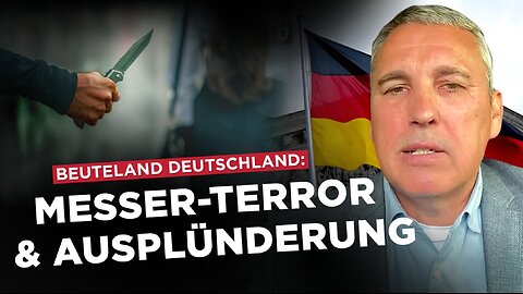 BEUTELAND DEUTSCHLAND: Messer-Terror und Ausplünderung!