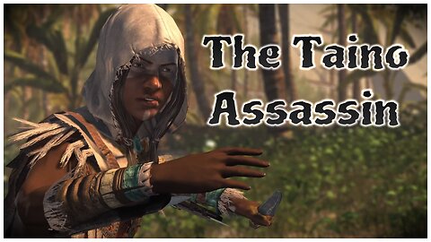 Assassin's Creed IV: Black Flag - The Taino Assassin