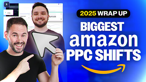 Every Amazon PPC Change in 2025 Sellers Need to Know Before 2026
