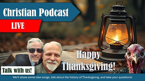 Happy Thanksgiving! | Grace Life Podcast | Joel & Friends