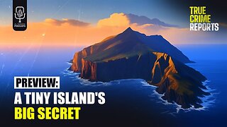 Preview: A Tiny Island's Big Secret | True Crime Reports