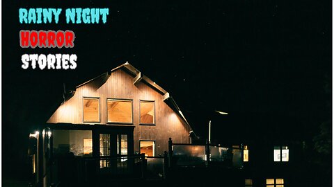 “Don’t Watch These Rainy Night Horror Stories Alone”