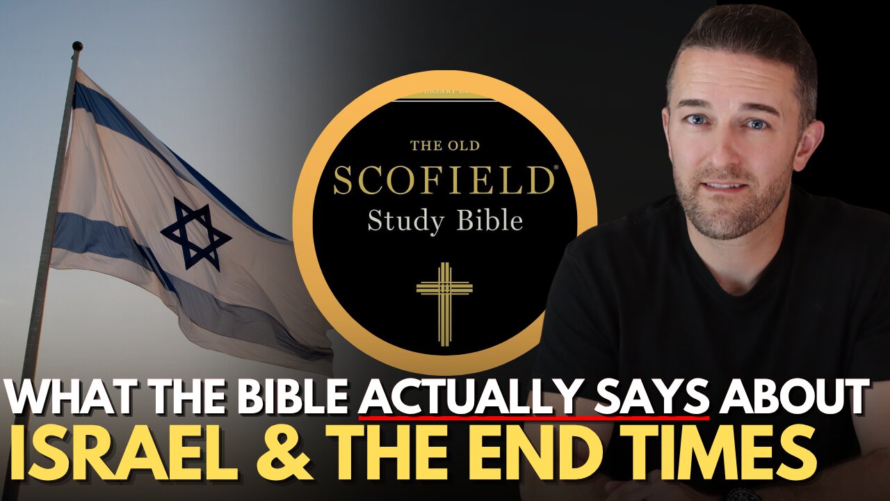 Israel, the End Times, & how the Scofield Bible Deceived a Nation